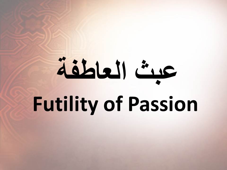 Futility of Passion